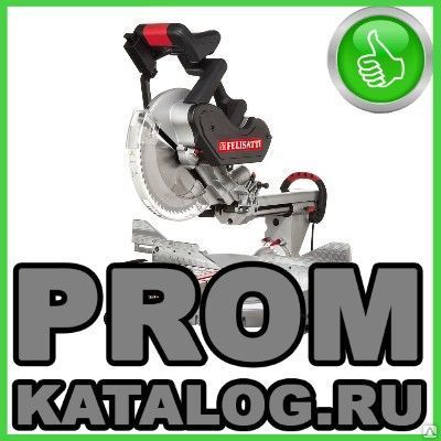 Фото №0 Пила торцовочная  Felisatti